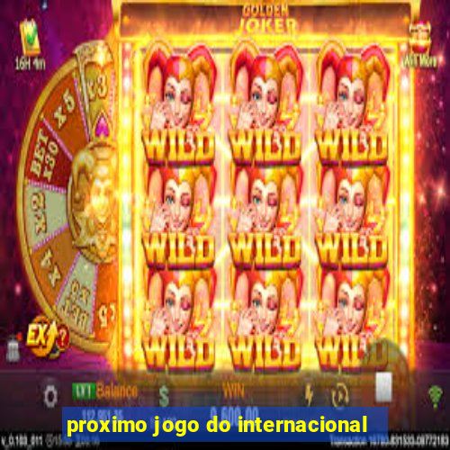 proximo jogo do internacional